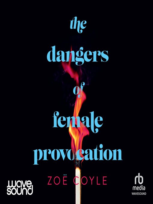 Title details for The Dangers of Female Provocation by Zoe Coyle - Available